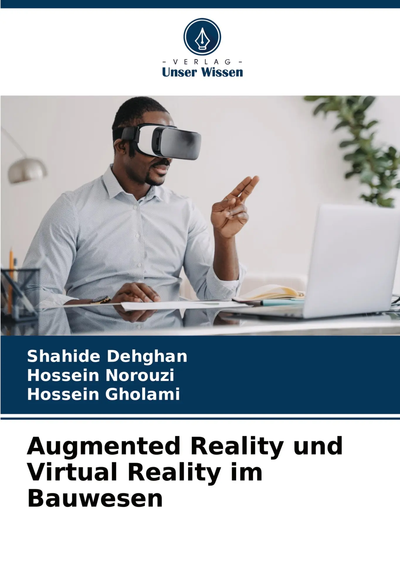 Cover: 9786208339913 | Augmented Reality und Virtual Reality im Bauwesen | Dehghan (u. a.)