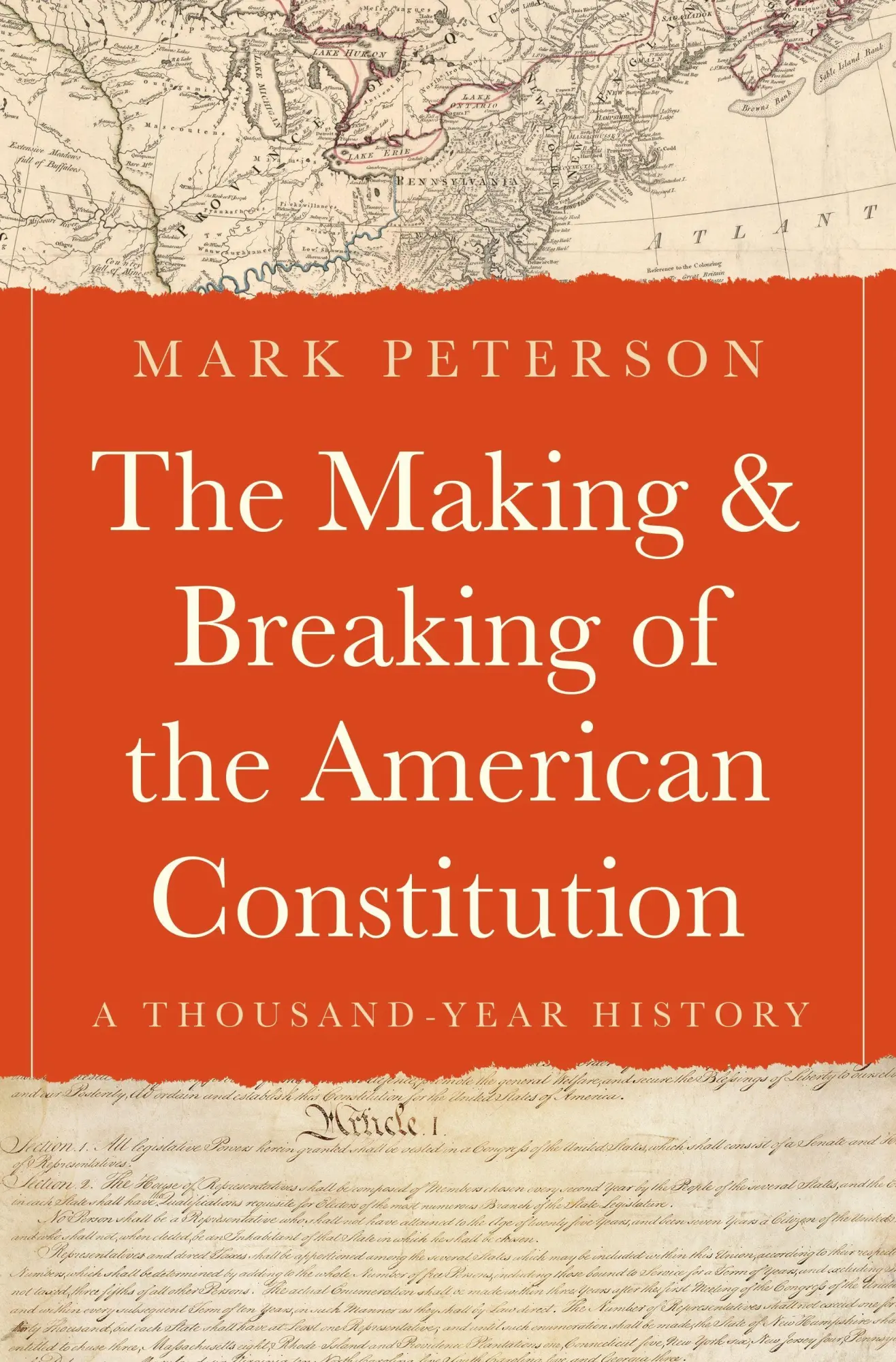 Cover: 9780691180014 | The Making and Breaking of the American Constitution | Mark Peterson