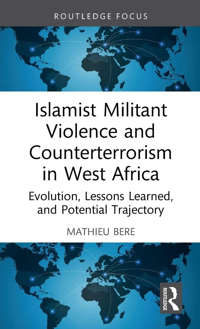 Cover: 9781041230014 | Islamist Militant Violence and Counterterrorism in West Africa | Bere