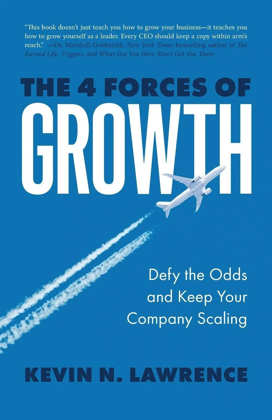 Cover: 9781069670014 | The 4 Forces of Growth | Defy the Odds and Keep Your Company Scaling