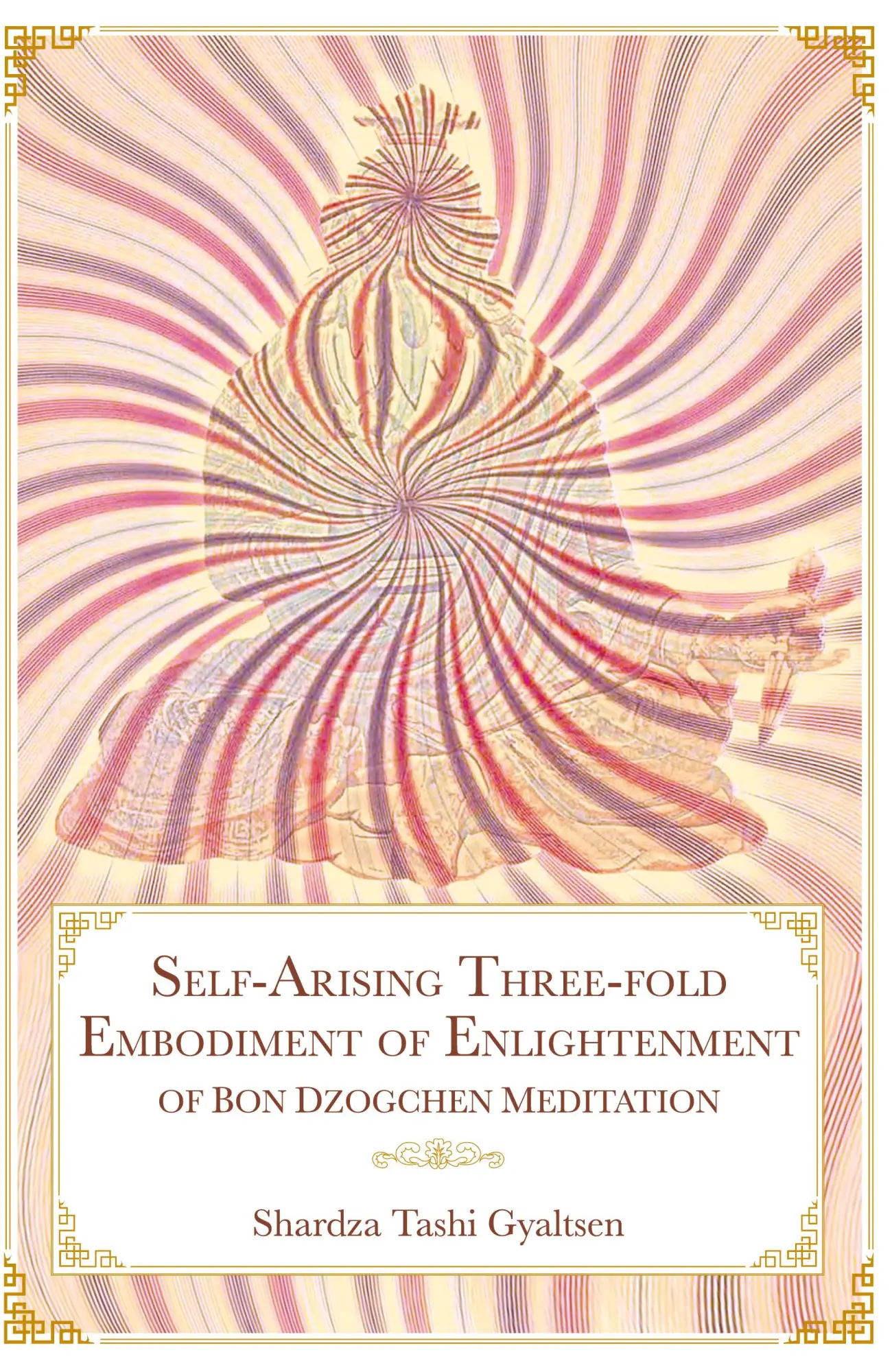 Cover: 9781956950014 | Self-Arising Three-fold Embodiment of Enlightenment [of Bon...