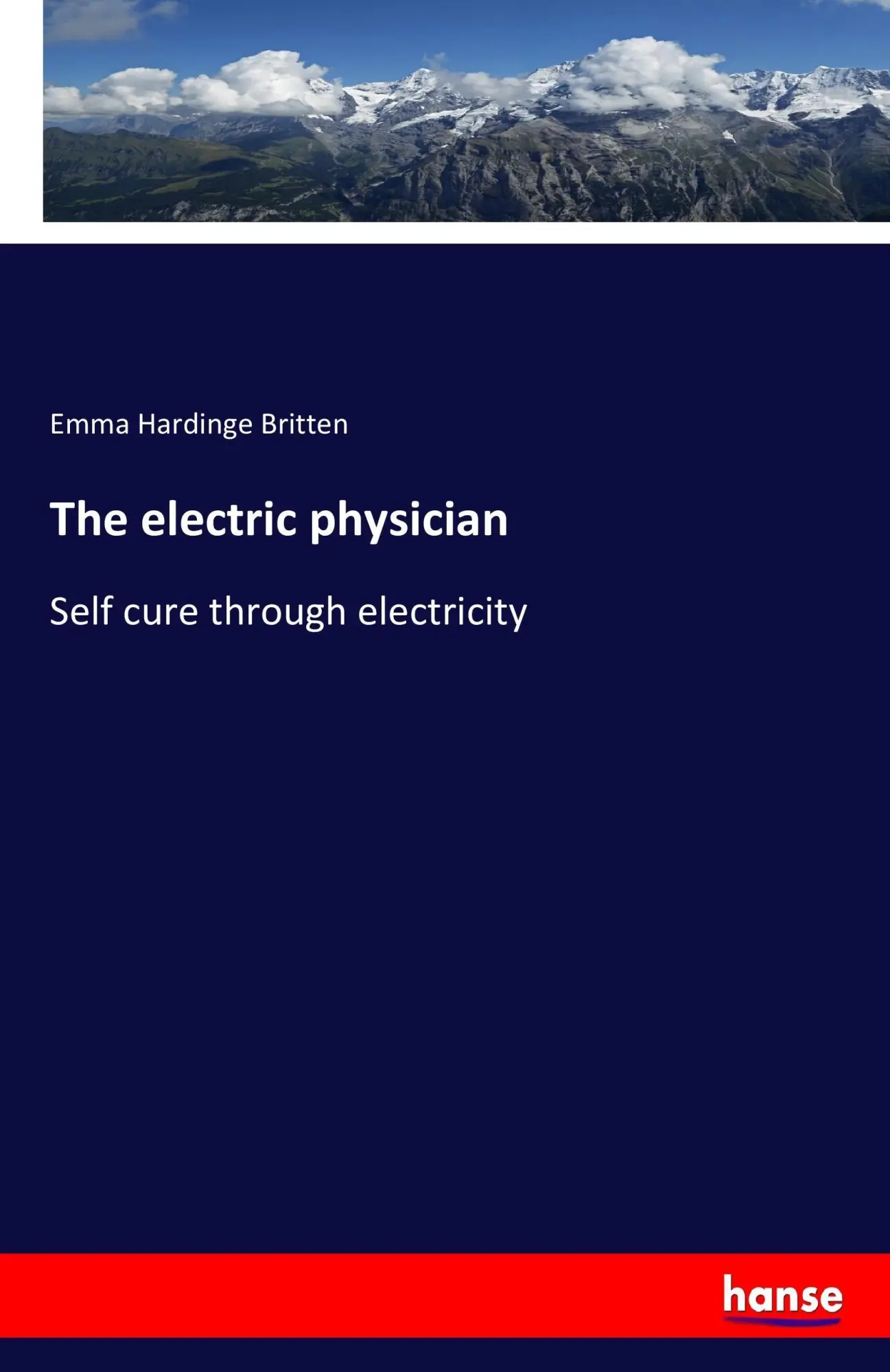 Cover: 9783337210014 | The electric physician | Self cure through electricity | Britten