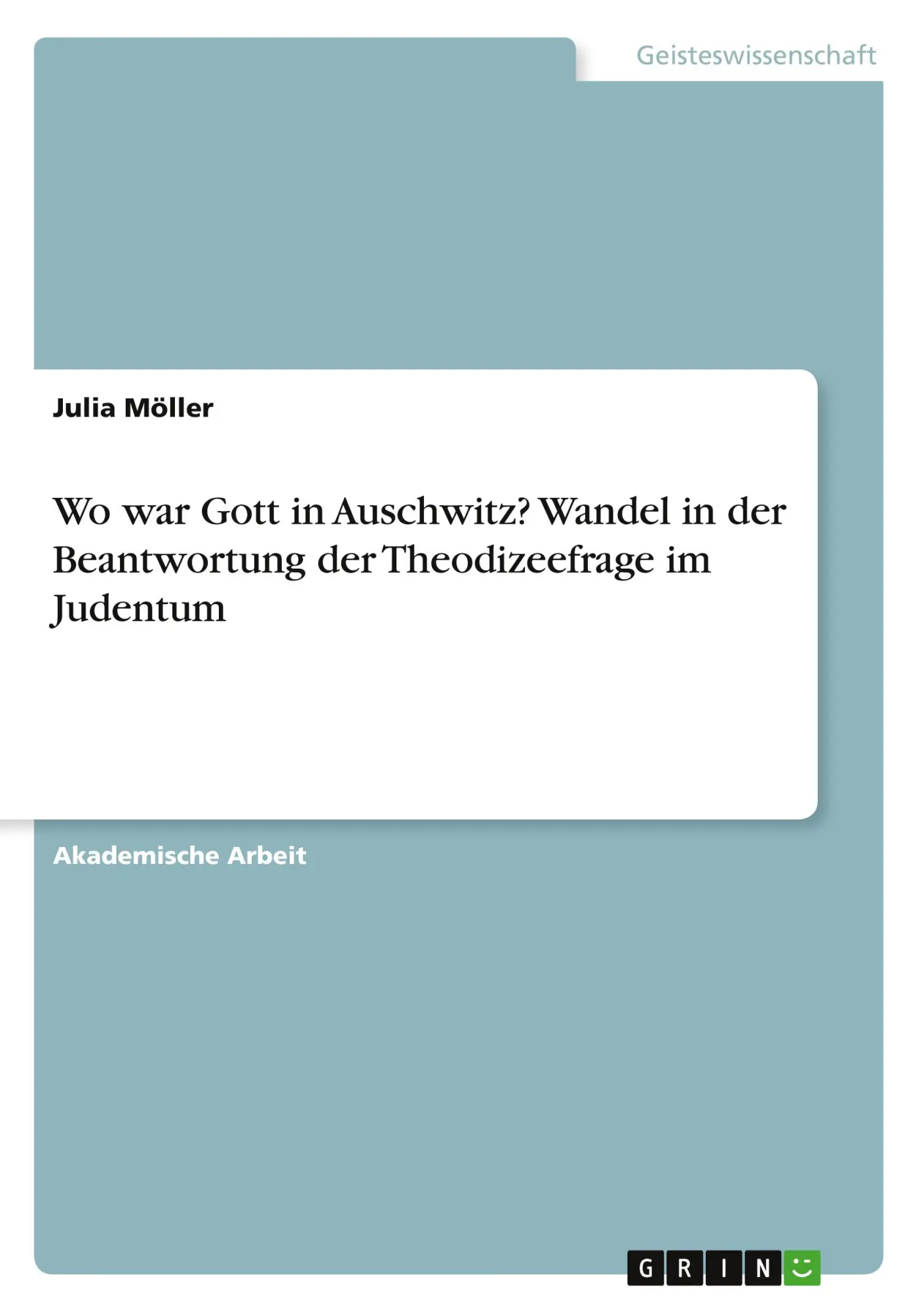 Cover: 9783346810014 | Wo war Gott in Auschwitz? Wandel in der Beantwortung der...