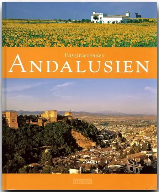 Cover: 9783881890014 | Faszinierendes Andalusien | Ernst-Otto Luthardt | Buch | 96 S. | 2009