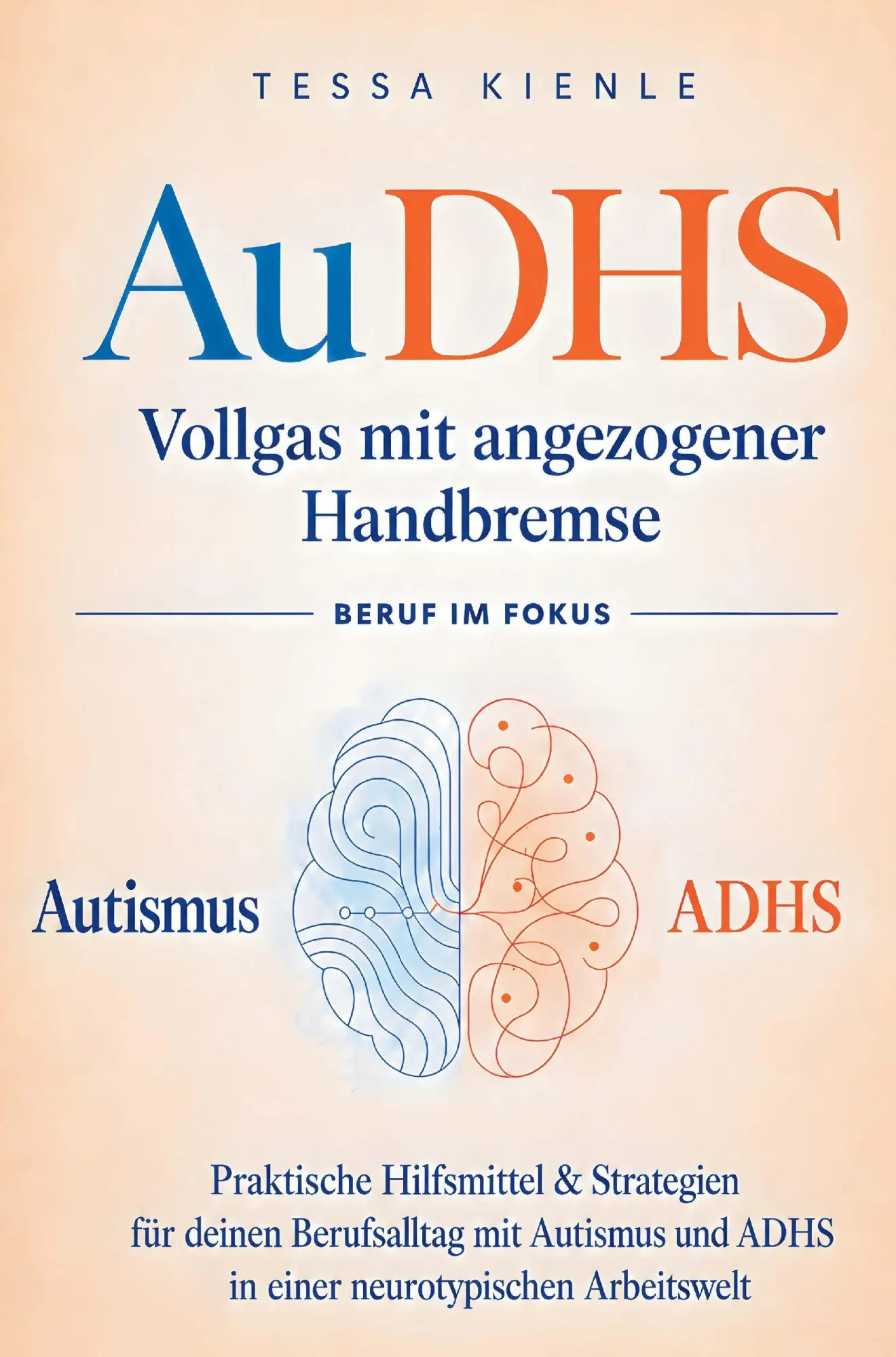 Cover: 9783903730014 | AuDHS - Vollgas mit angezogener Handbremse: | Tessa Kienle | Buch