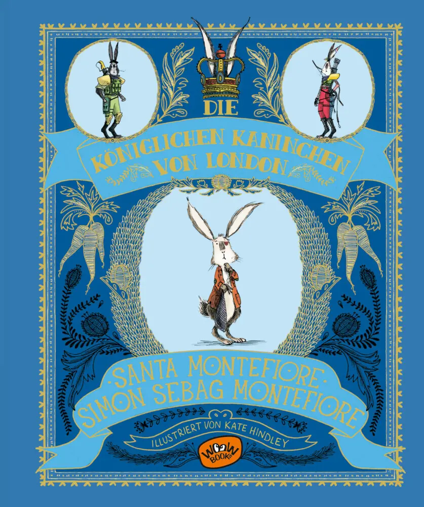Cover: 9783961770014 | Die königlichen Kaninchen von London | Santa Montefiore (u. a.) | Buch