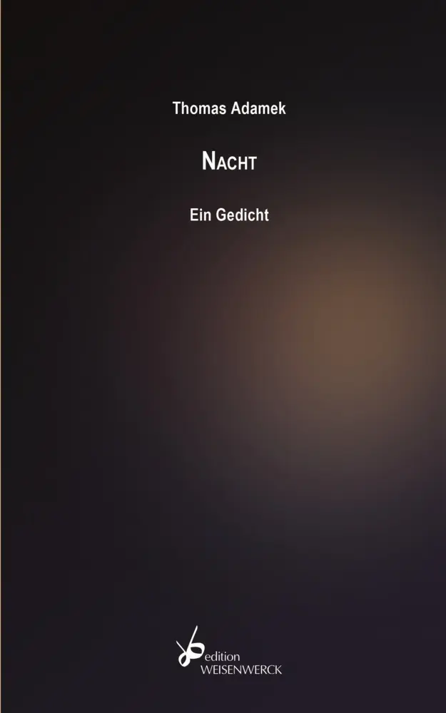 Cover: 9783964980014 | Nacht. Ein Gedicht | Thomas Adamek | Buch | Mit Lesebändchen | Deutsch