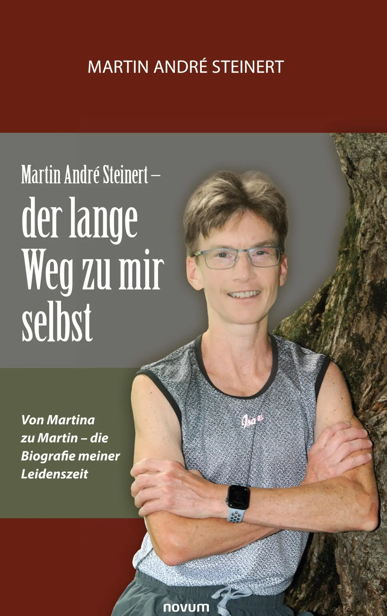 Cover: 9783991300014 | Martin André Steinert - der lange Weg zu mir selbst | Steinert | Buch