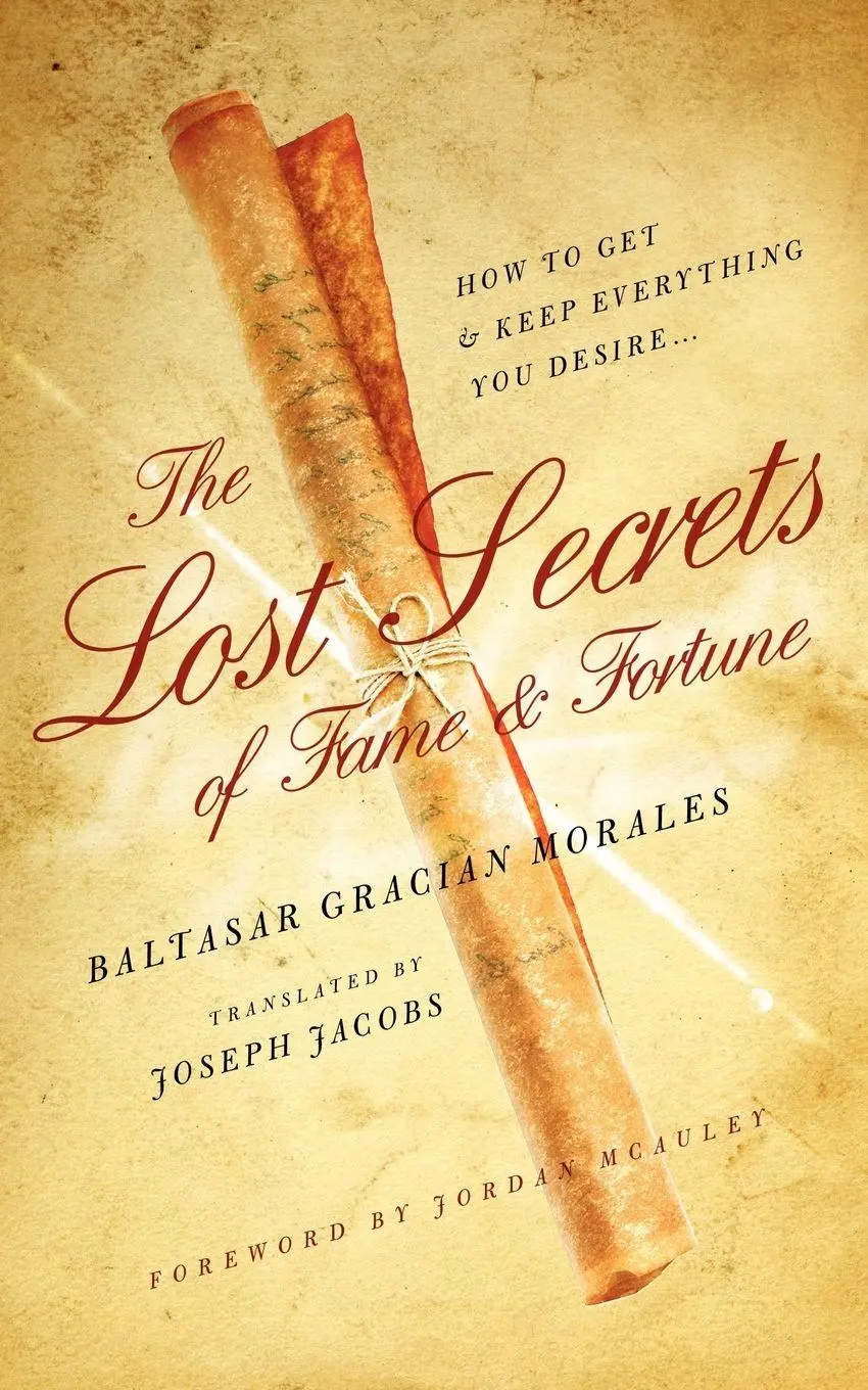 Cover: 9781604870114 | The Lost Secrets of Fame and Fortune | Baltasar Gracian Morales | Buch
