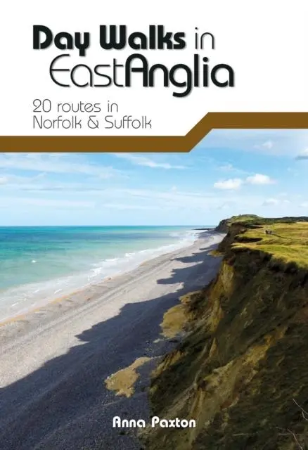 Cover: 9781839810114 | Day Walks in East Anglia | 20 routes in Norfolk &amp; Suffolk | Paxton