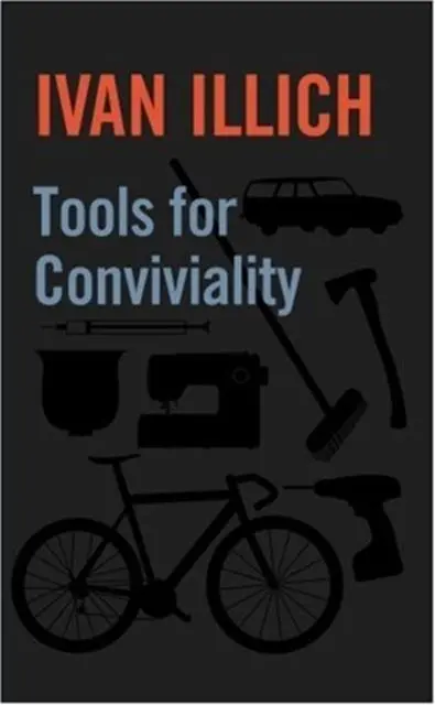 Cover: 9781842300114 | Tools for Conviviality | Ivan Illich | Taschenbuch | Englisch | 2021