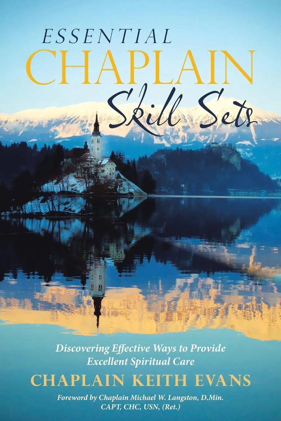 Cover: 9781973600114 | Essential Chaplain Skill Sets | Chaplain Keith Evans | Taschenbuch