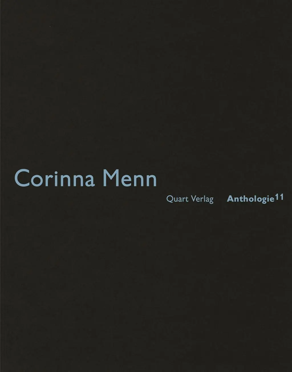 Cover: 9783037610114 | Corinna Menn | Anthologie 11 | Heinz Wirz | Taschenbuch | 52 S. | 2010