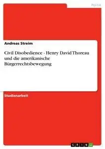 Cover: 9783638640114 | Civil Disobedience - Henry David Thoreau und die amerikanische...
