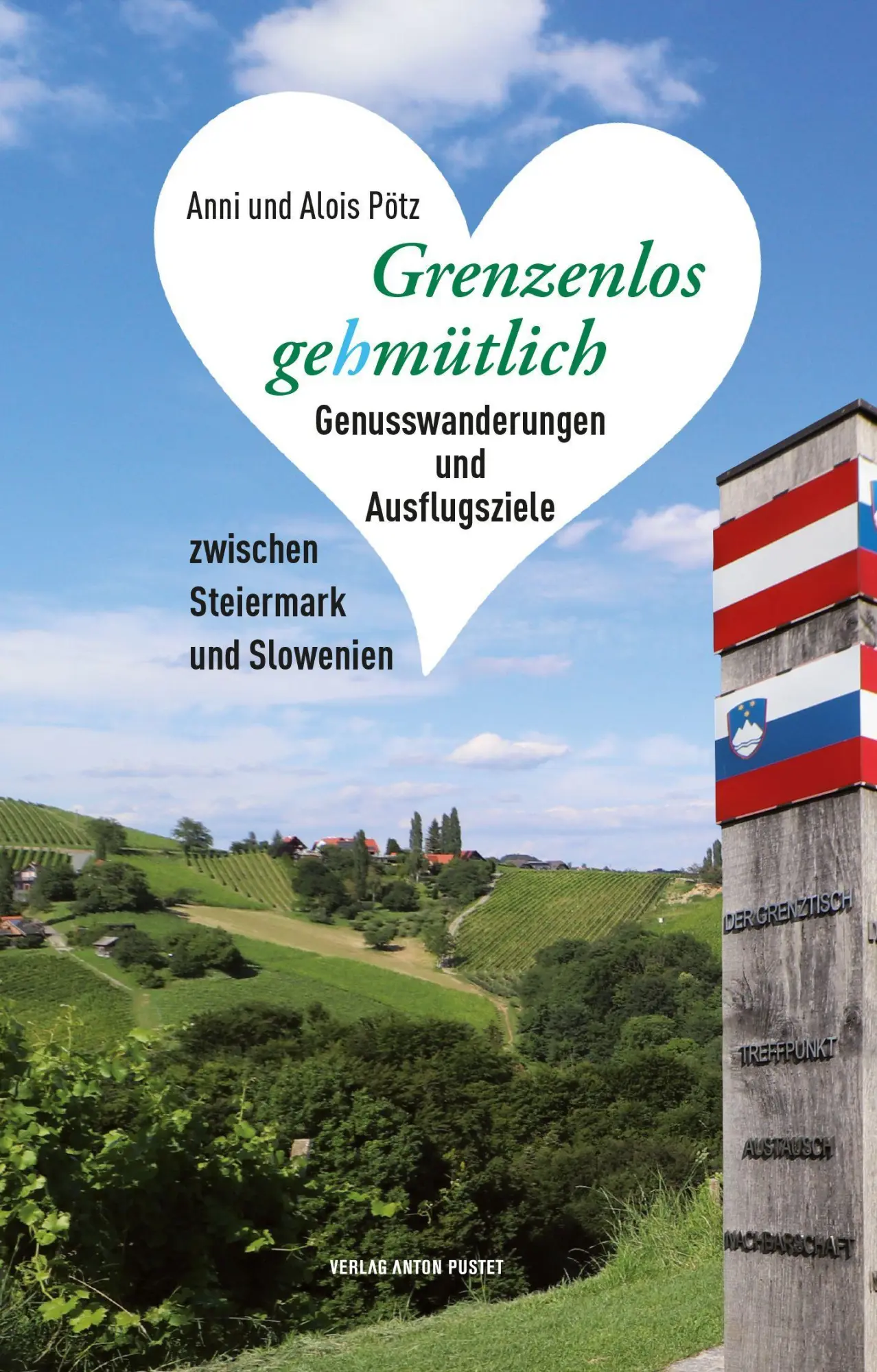 Cover: 9783702510114 | Grenzenlos gehmütlich | Alois Pötz (u. a.) | Taschenbuch | 280 S.