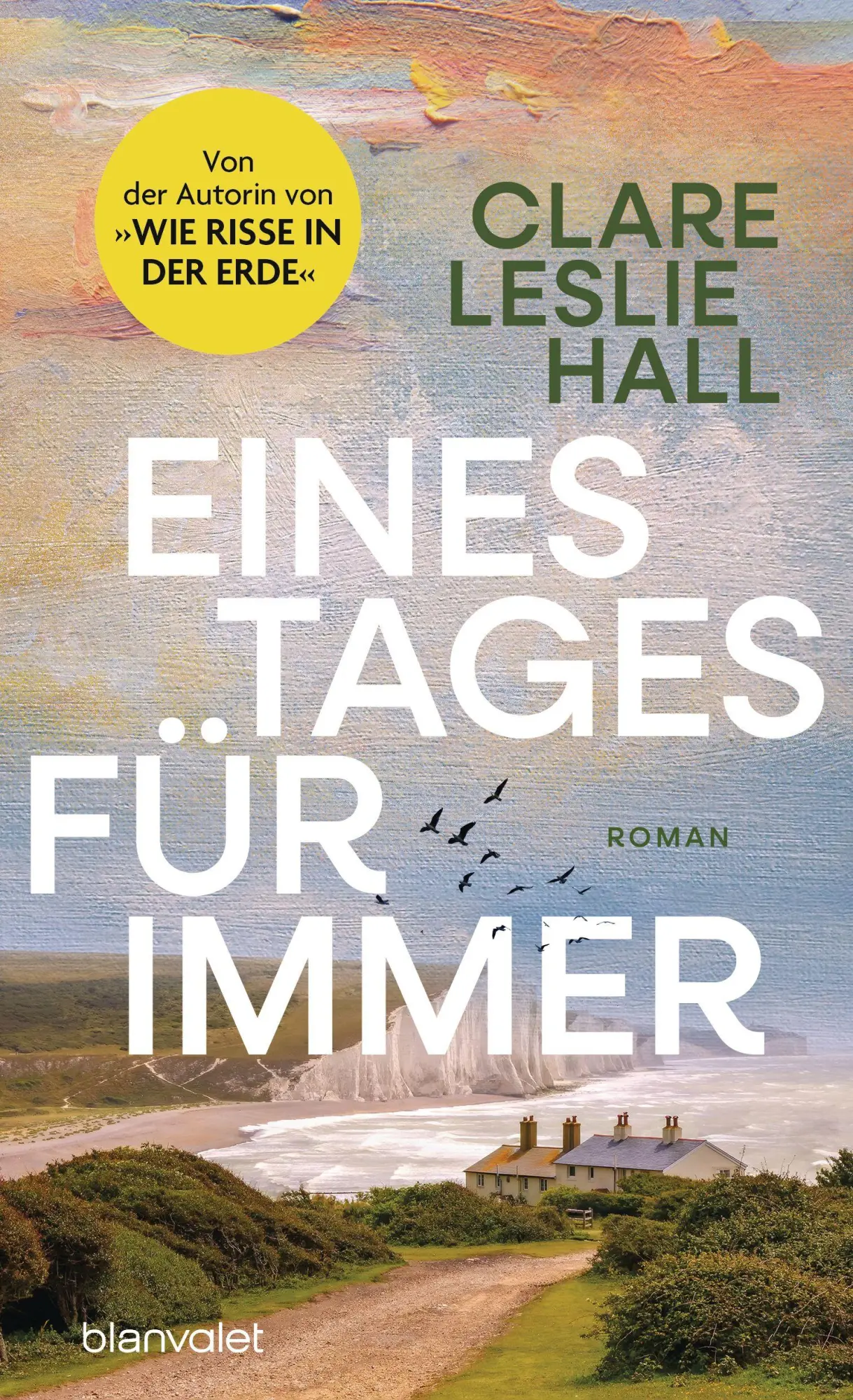 Cover: 9783764510114 | Eines Tages für immer | Clare Leslie Hall | Taschenbuch | 480 S.