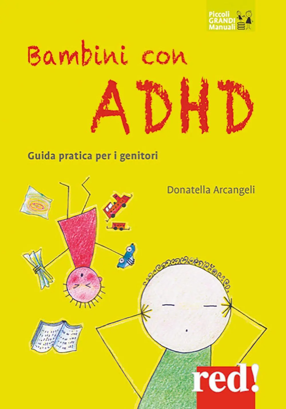 Cover: 9788857310114 | Bambini con ADHD. Guida pratica per i genitori | Donatella Arcangeli