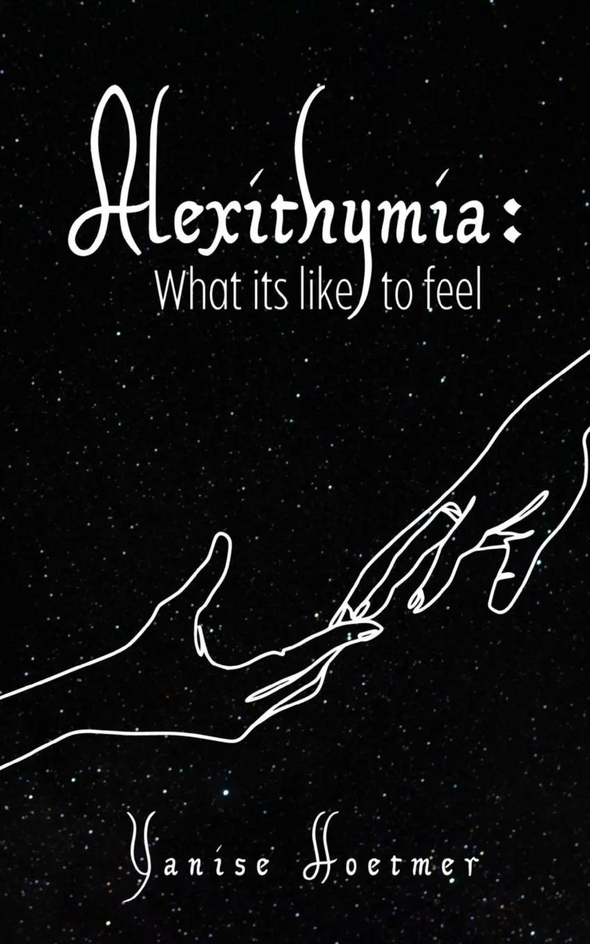 Cover: 9789395950114 | Alexithymia | What it's like to Feel | Yanise Hoetmer | Taschenbuch
