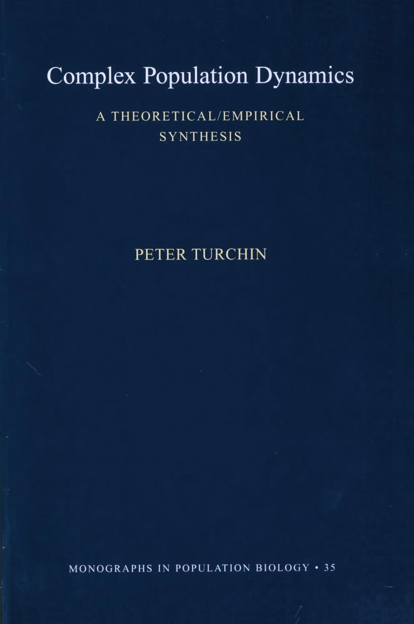 Cover: 9780691090214 | Complex Population Dynamics | A Theoretical/Empirical Synthesis | Buch