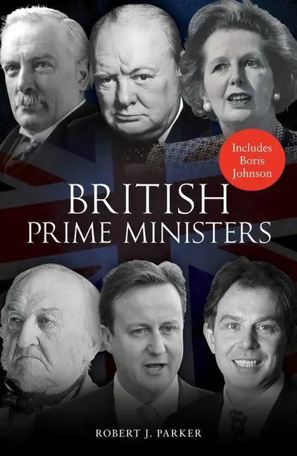 Cover: 9781445610214 | British Prime Ministers | Robert J Parker | Taschenbuch | Englisch