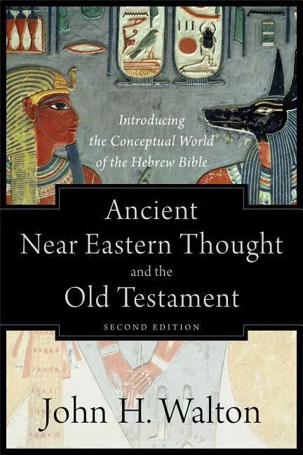 Cover: 9781540960214 | Ancient Near Eastern Thought and the Old Testament | John H Walton