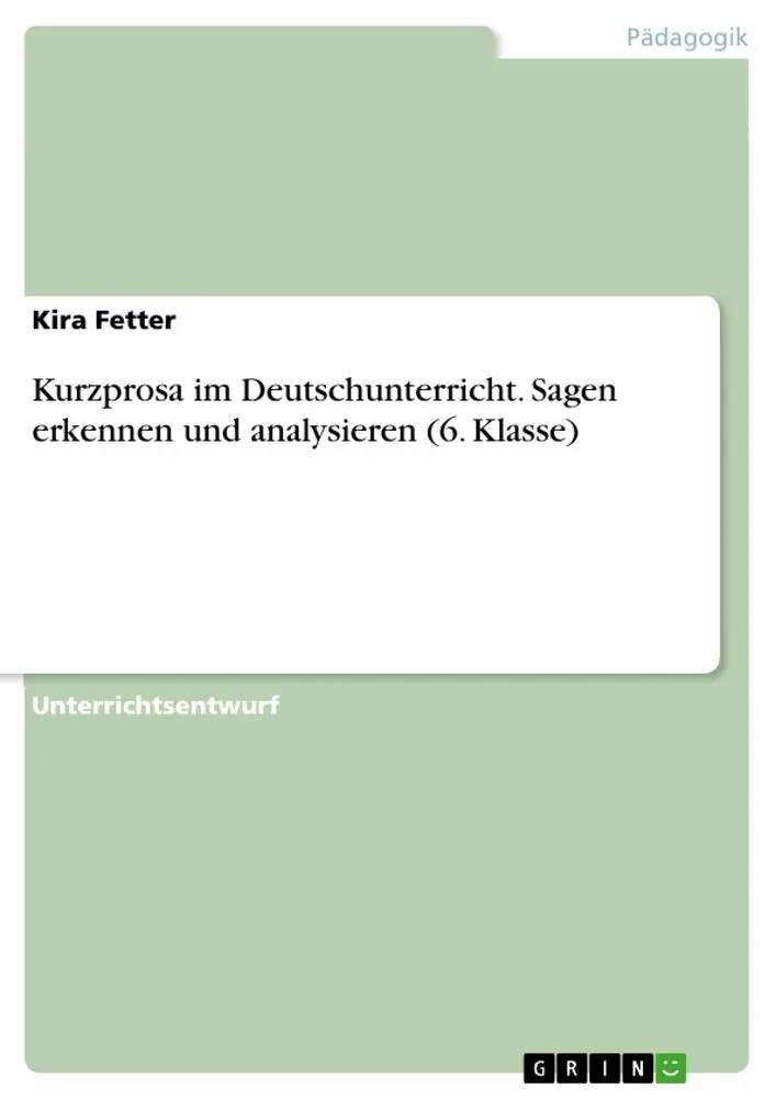 Cover: 9783346030214 | Kurzprosa im Deutschunterricht. Sagen erkennen und analysieren (6....