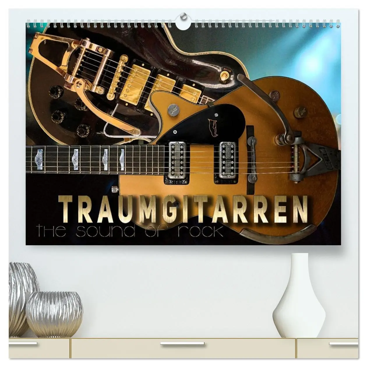 Cover: 9783516620214 | Traumgitarren - the Sound of Rock (hochwertiger Premium...
