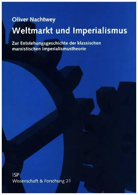 Cover: 9783899000214 | Weltmarkt und Imperialismus | Oliver Nachtwey | Taschenbuch | 116 S.