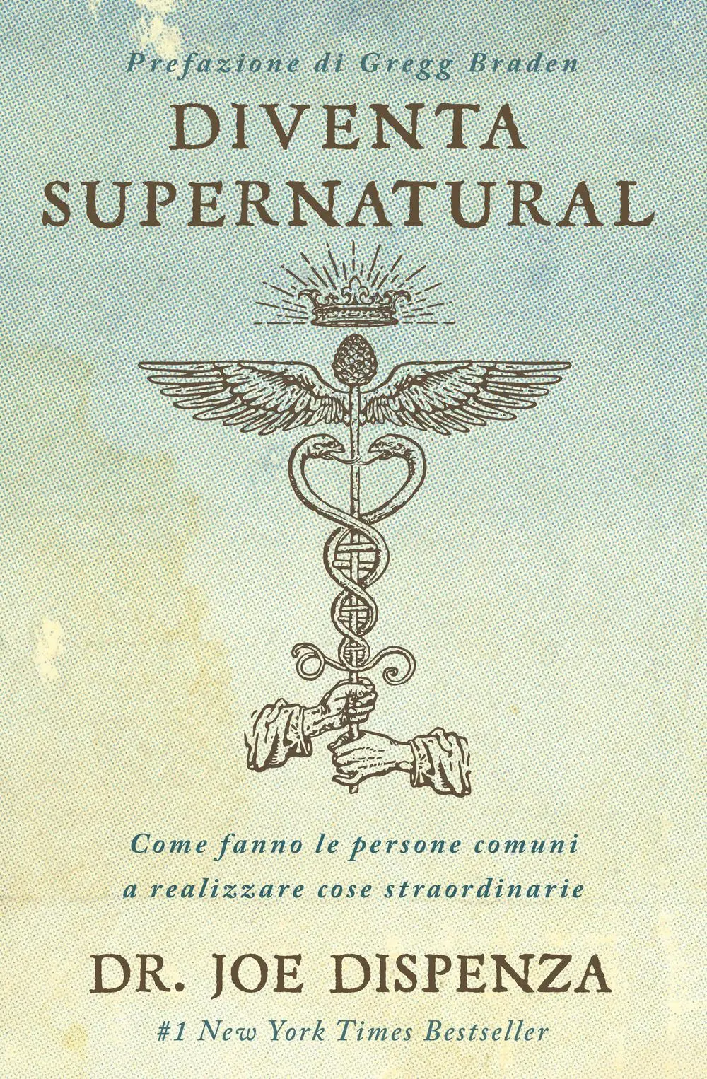 Cover: 9788863860214 | Diventa supernatural. Come fanno le persone comuni a realizzare...