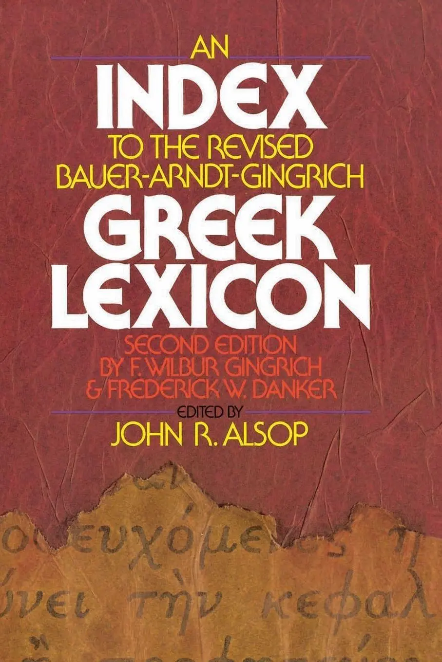 Cover: 9780310440314 | An Index to the Revised Bauer-Arndt-Gingrich Greek Lexicon | Buch