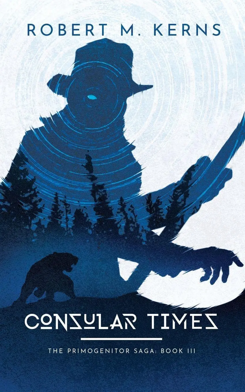 Cover: 9781636460314 | Consular Times | An Epic Shifter Fantasy Adventure | Robert M. Kerns