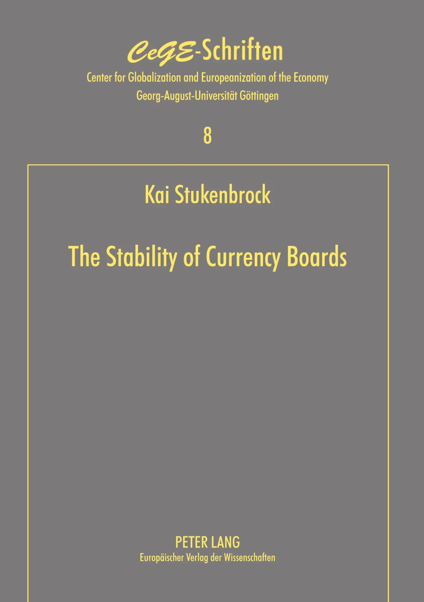 Cover: 9783631520314 | The Stability of Currency Boards | Kai Stukenbrock | Taschenbuch