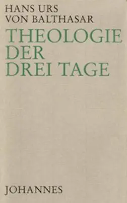 Cover: 9783894110314 | Theologie der drei Tage | Hans U von Balthasar | Buch | 272 S. | 2011