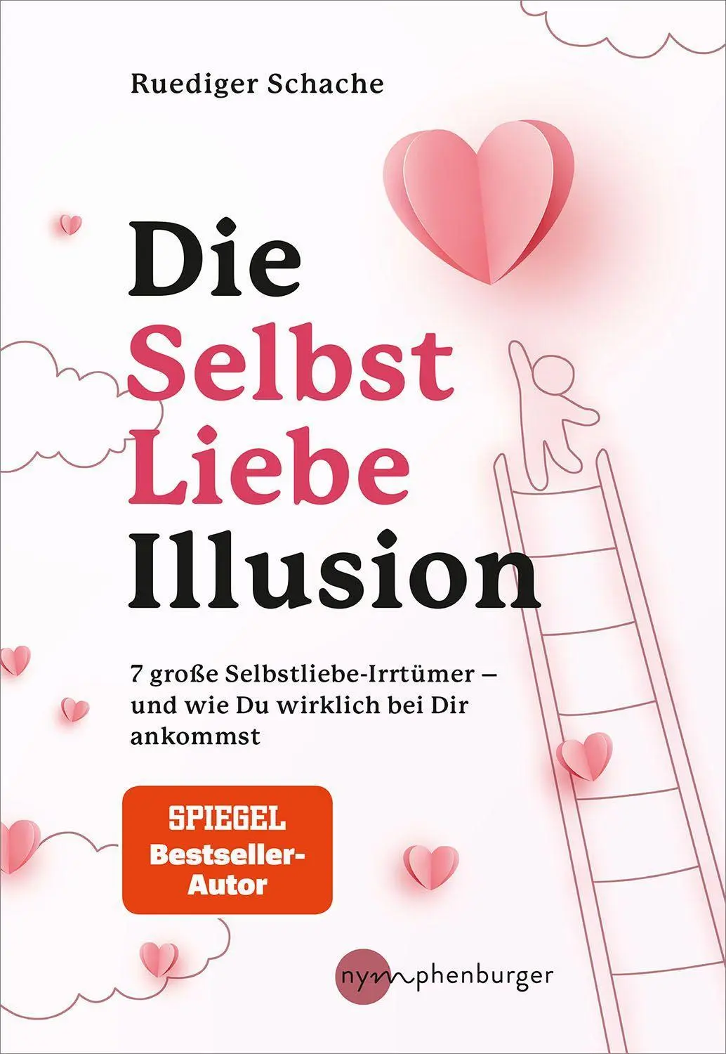 Cover: 9783968600314 | Die Selbstliebe-Illusion | Ruediger Schache | Taschenbuch | 160 S.