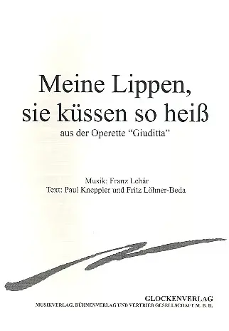 Cover: 9790500820314 | Meine Lippen, sie küssen so heiß | Franz Lehár | Buch | Deutsch | 2013