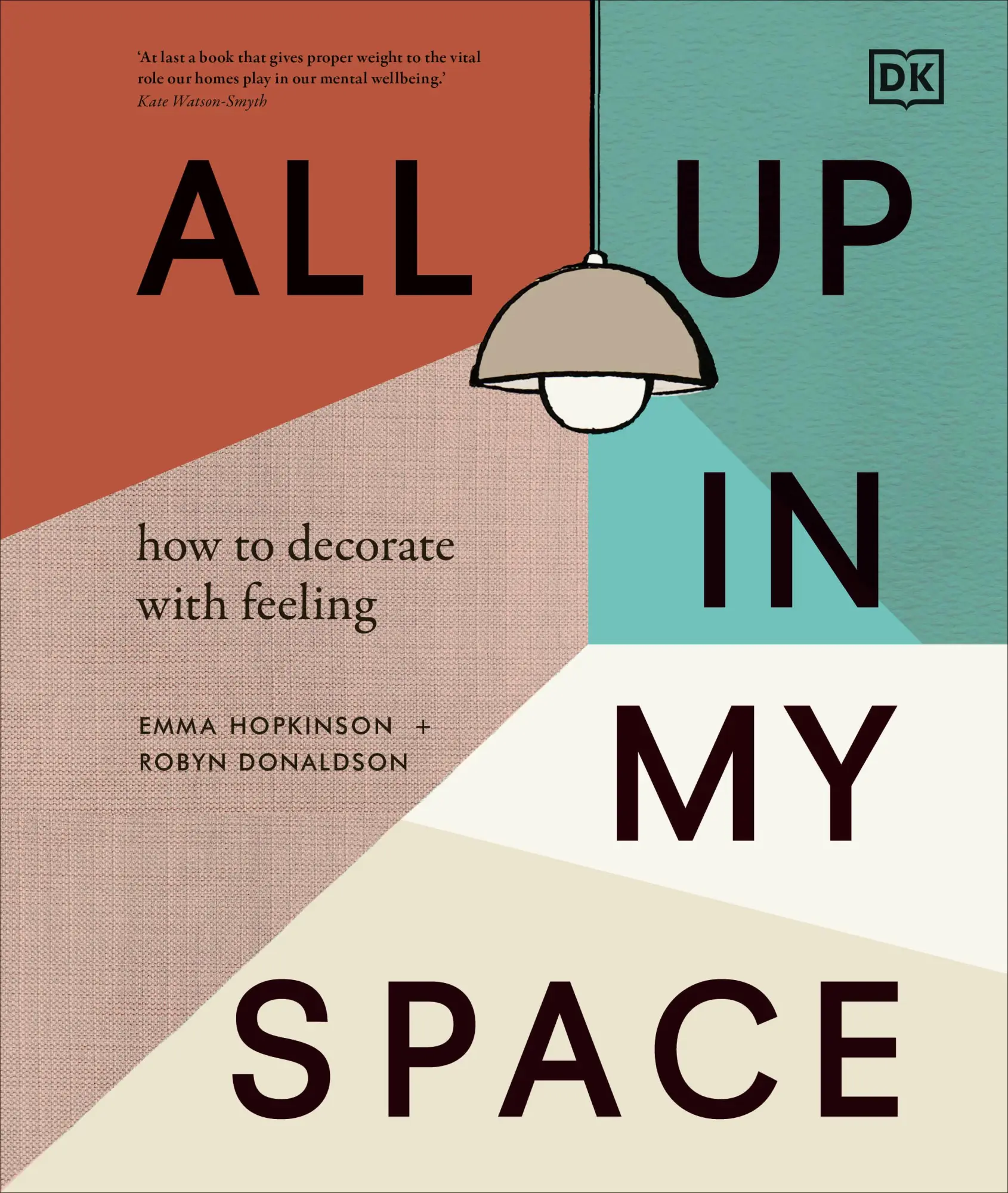 Cover: 9780241510414 | All Up in My Space | How to Decorate with Feeling | Donaldson (u. a.)