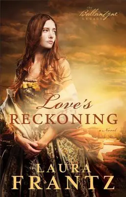 Cover: 9780800720414 | Love's Reckoning | Laura Frantz | Taschenbuch | Englisch | 2012