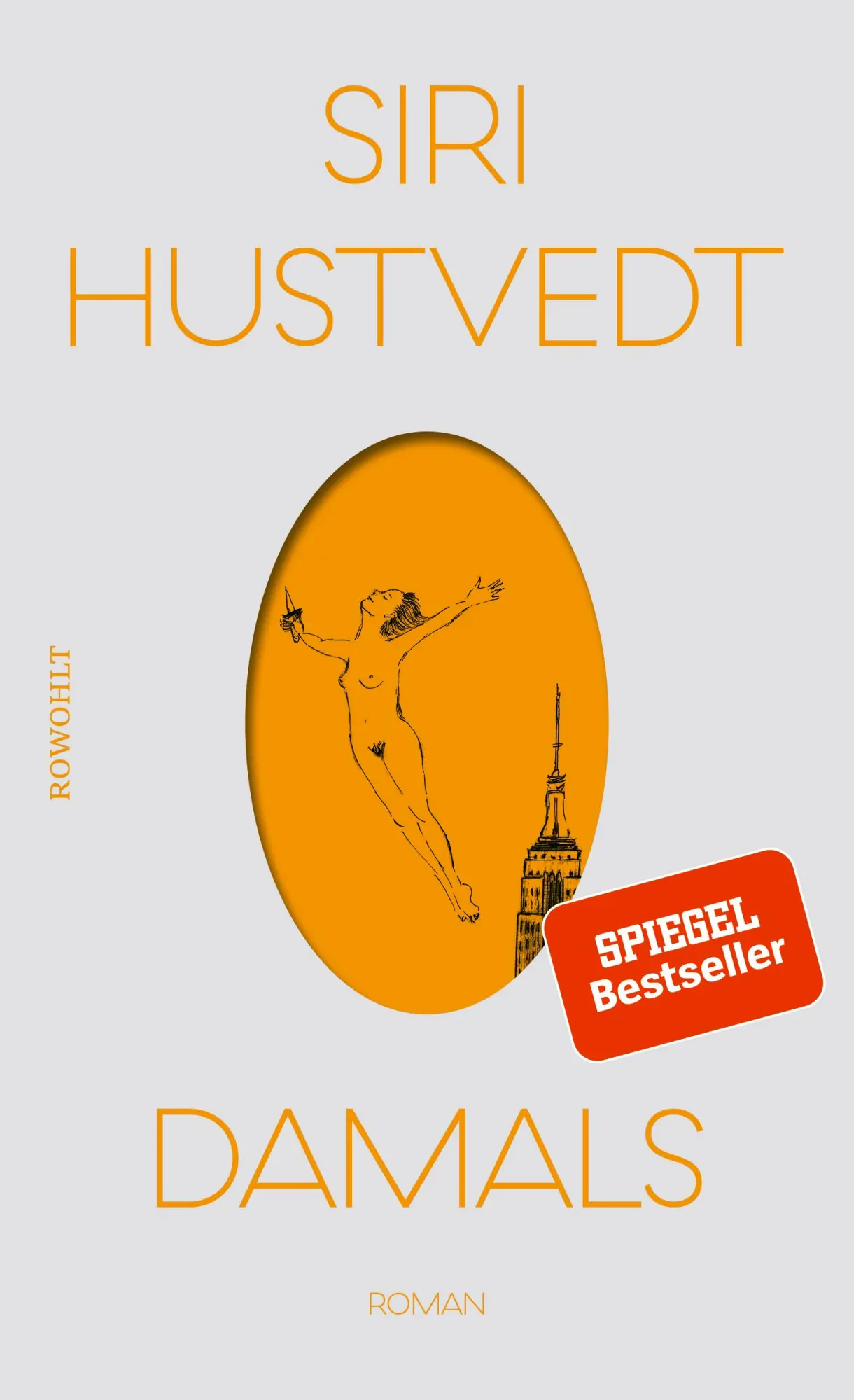 Cover: 9783498030414 | Damals | Siri Hustvedt | Buch | 448 S. | Deutsch | 2019