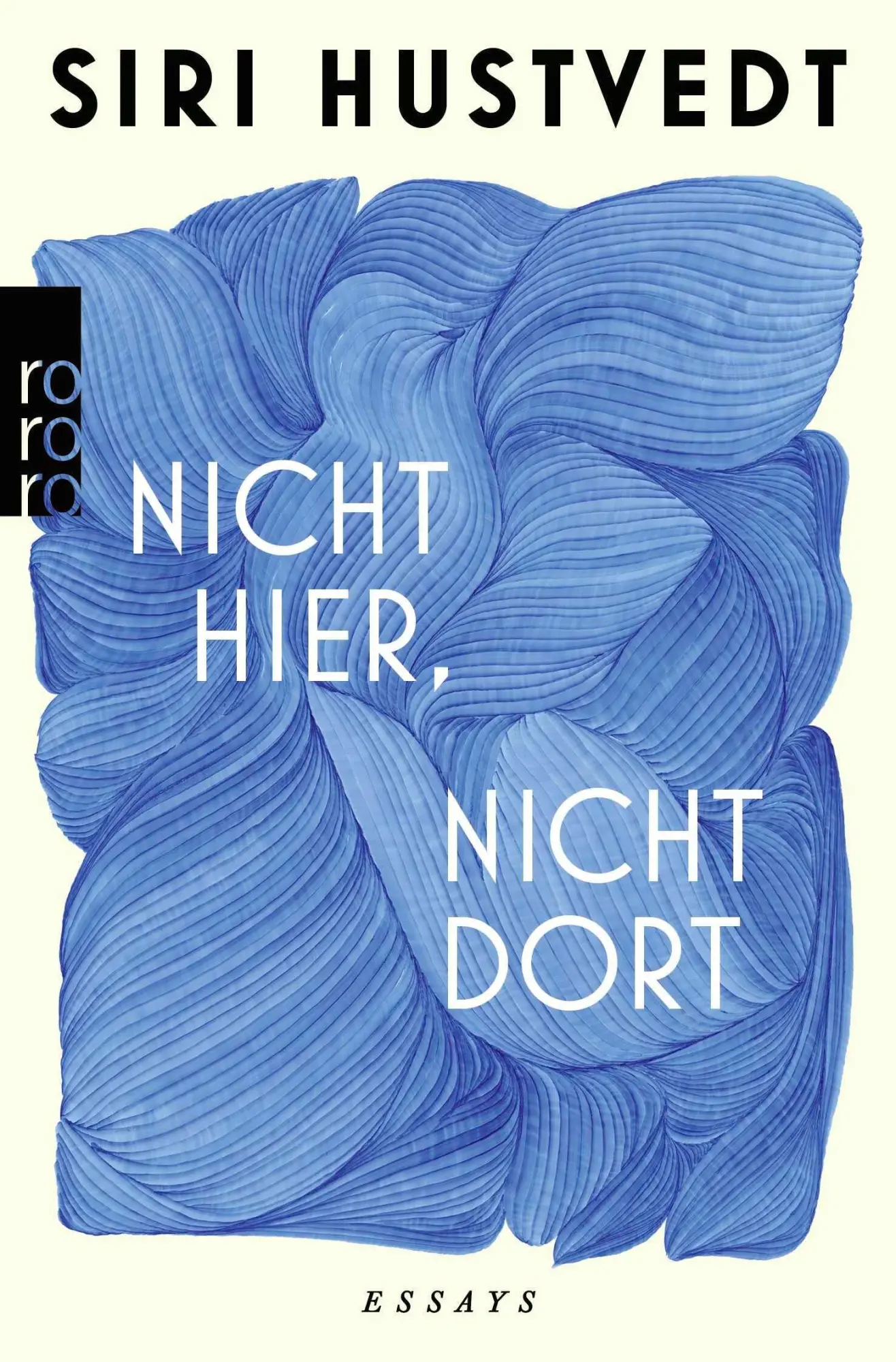 Cover: 9783499020414 | Nicht hier, nicht dort | Siri Hustvedt | Taschenbuch | 224 S. | 2026