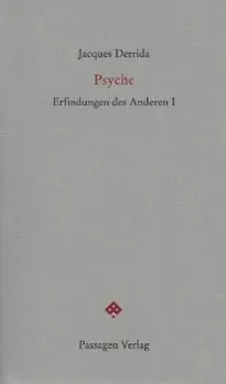 Cover: 9783709200414 | Psyche | Erfindungen des Anderen I, Passagen forum | Jacques Derrida