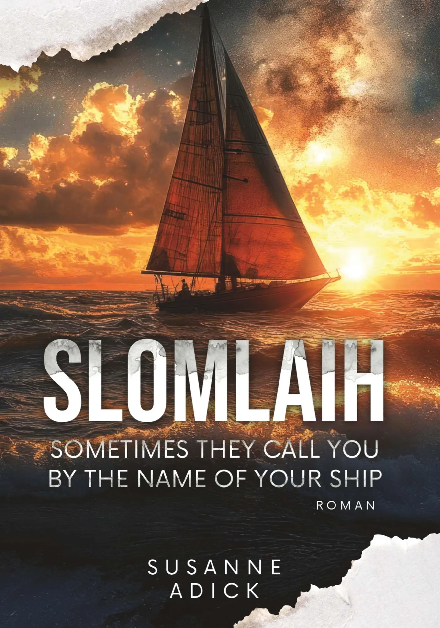 Cover: 9783991810414 | Slomlaih | Sometimes they call you by the name of your ship | Adick