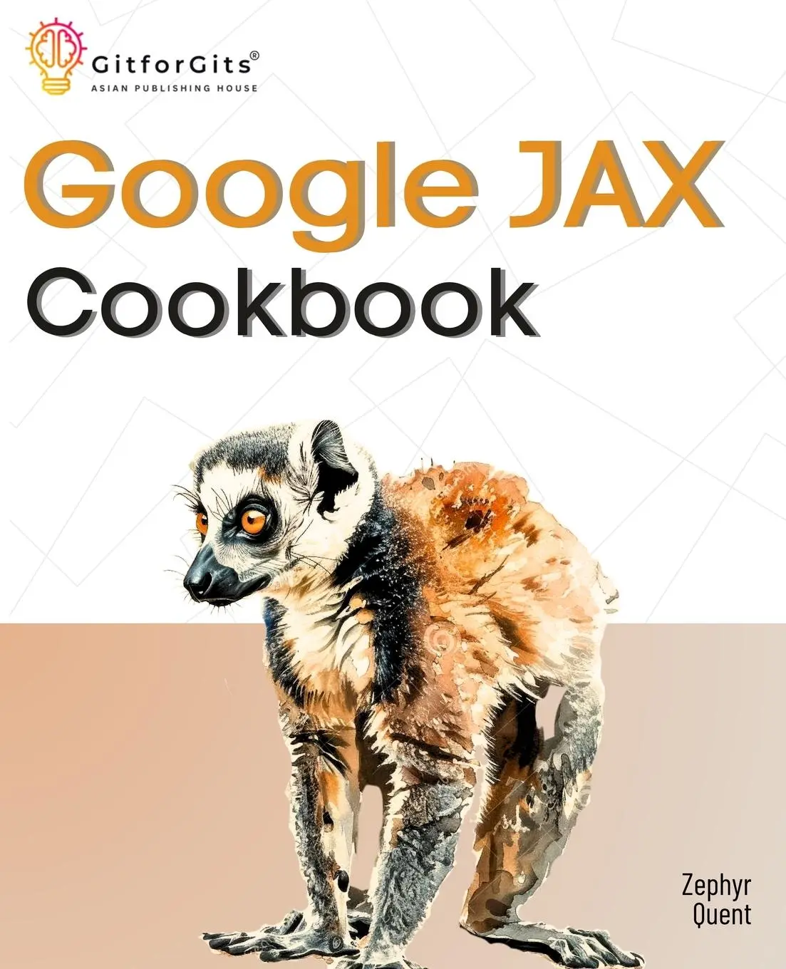 Cover: 9788197950414 | Google JAX Cookbook | Zephyr Quent | Taschenbuch | Englisch | 2024
