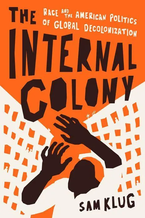 Cover: 9780226820514 | The Internal Colony | Sam Klug | Buch | Einband - fest (Hardcover)