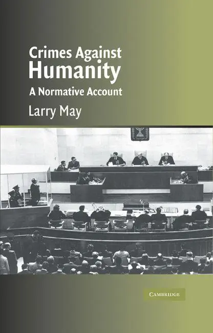 Cover: 9780521600514 | Crimes Against Humanity | A Normative Account | Larry May | Buch
