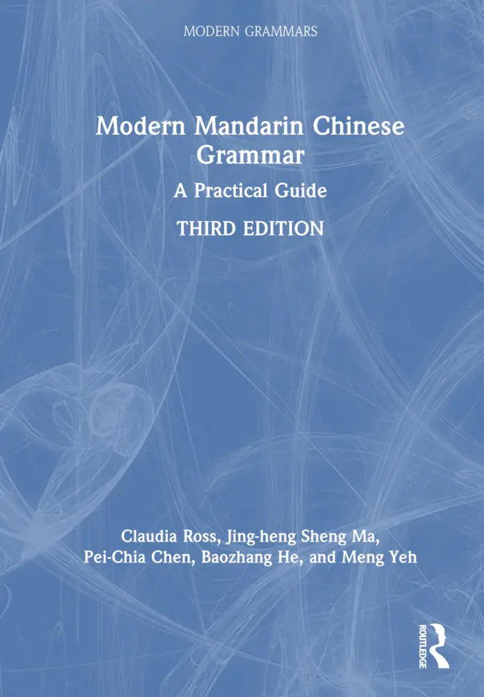 Cover: 9781032370514 | Modern Mandarin Chinese Grammar | A Practical Guide | Ross (u. a.)