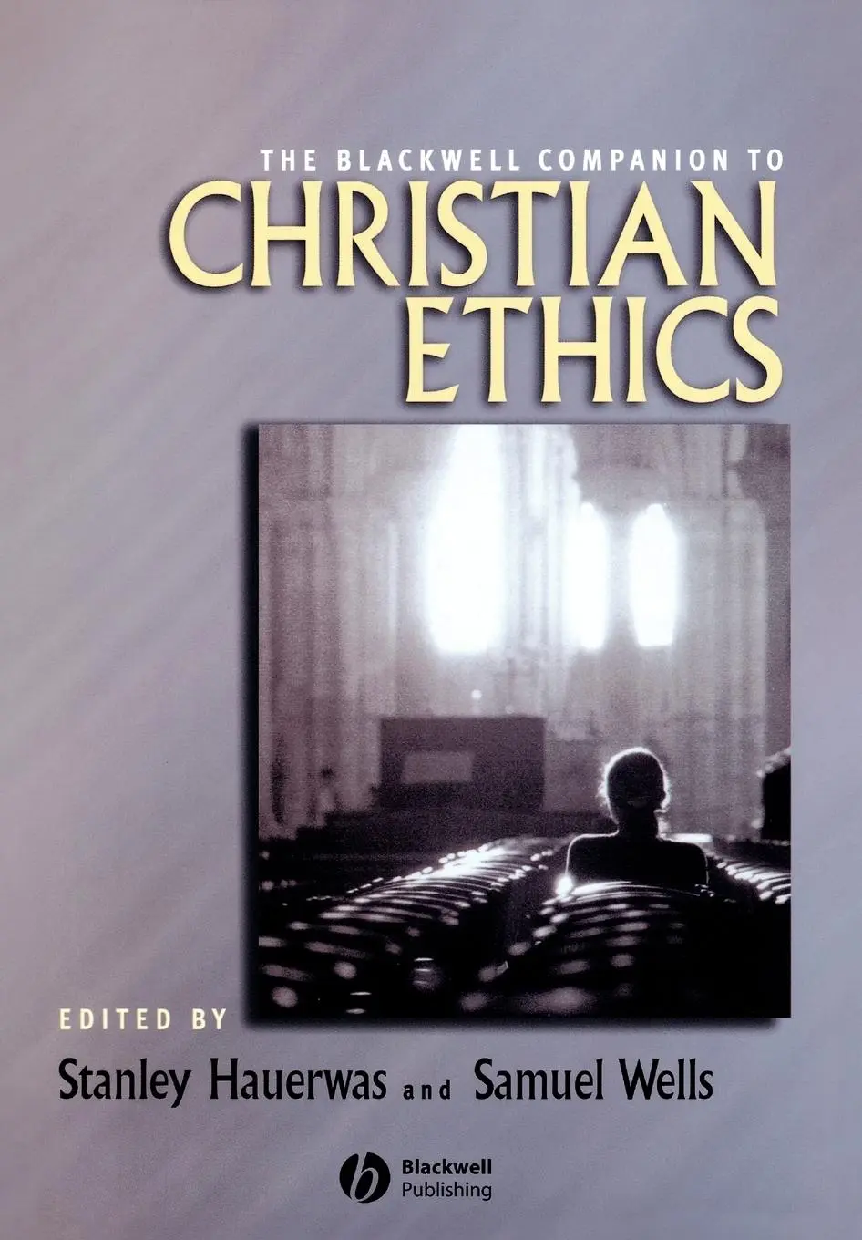 Cover: 9781405150514 | Blackwell Companion to Christian Ethics | Stanley Hauerwas (u. a.)