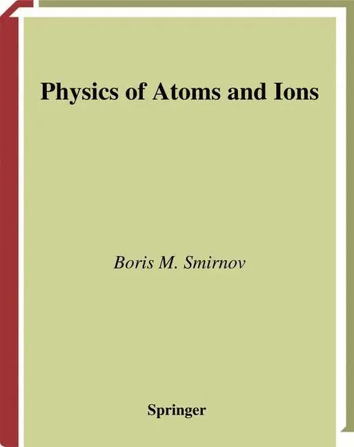 Bild: 9781441930514 | Physics of Atoms and Ions | Boris M. Smirnov | Taschenbuch | xiii