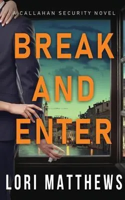Cover: 9781734450514 | Break and Enter | Lori Matthews | Taschenbuch | Englisch | 2020