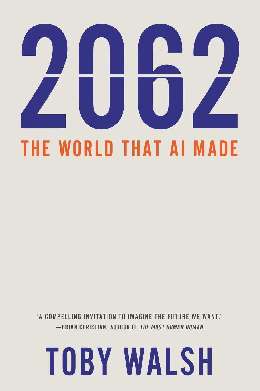 Cover: 9781760640514 | 2062 | The World that AI Made | Toby Walsh | Taschenbuch | Englisch