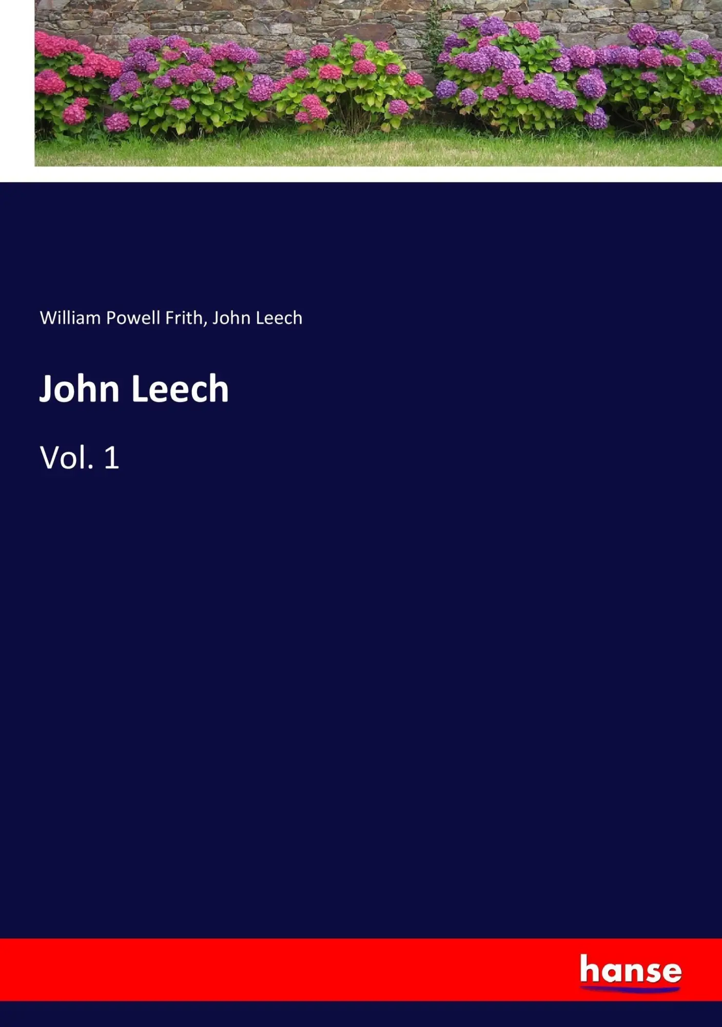 Cover: 9783337400514 | John Leech | Vol. 1 | William Powell Frith (u. a.) | Taschenbuch